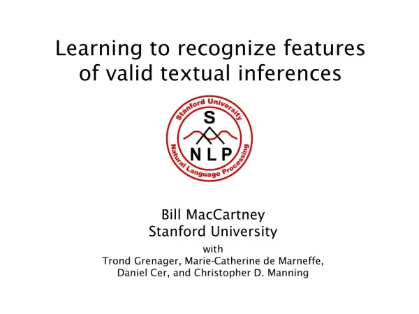 Learning to recognize features of valid textual inferences