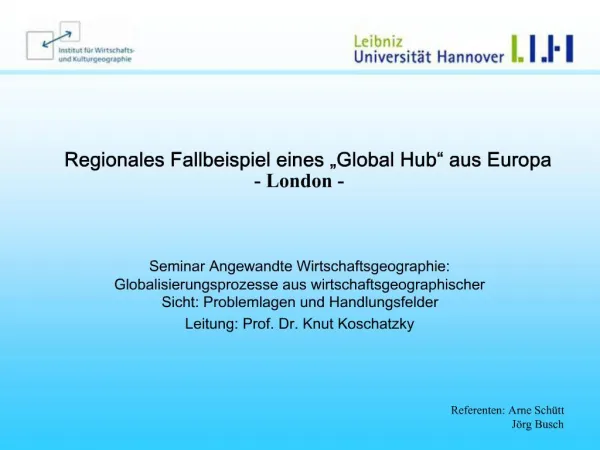 Regionales Fallbeispiel eines Global Hub aus Europa - London -