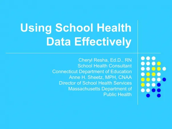 Using School Health Data Effectively