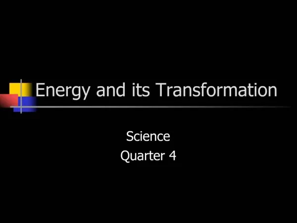 Energy and its Transformation