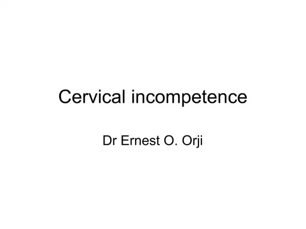 Cervical incompetence