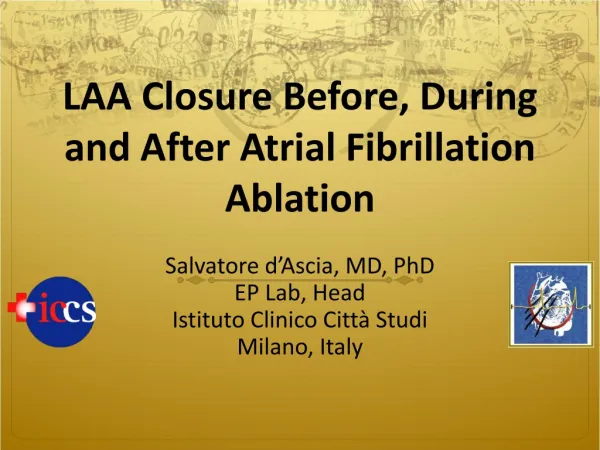 LAA Closure Before, During and After Atrial Fibrillation Ablation