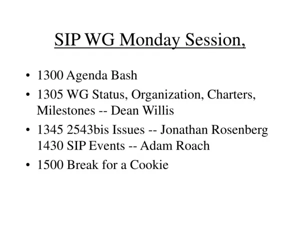 SIP WG Monday Session,