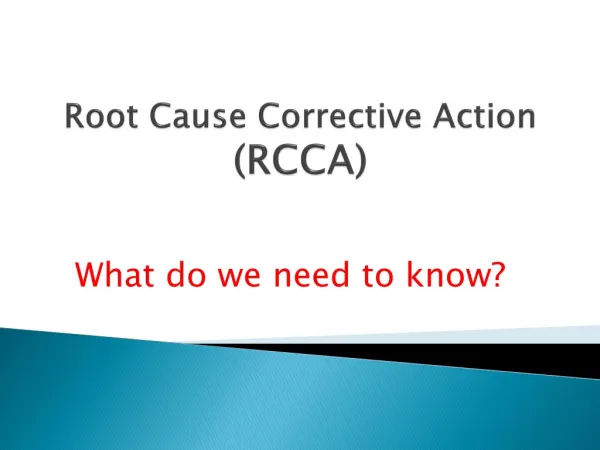 Root Cause Corrective Action (RCCA)