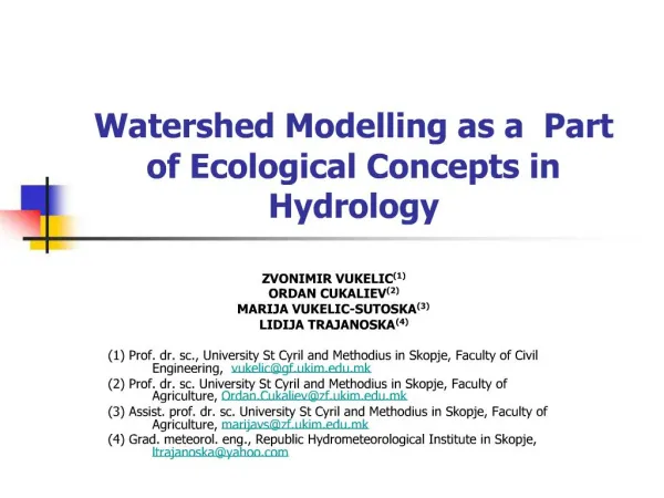 Watershed Modelling as a Part of Ecological Concepts in Hydrology