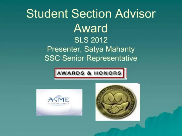 Student Section Advisor Award SLS 2012 Presenter, Satya Mahanty SSC Senior Representative