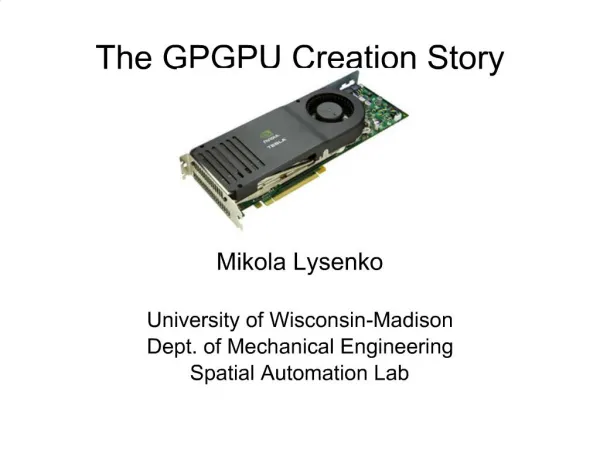 The GPGPU Creation Story