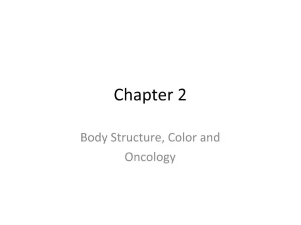 Body Structure, Color and Oncology