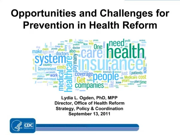 Opportunities and Challenges for Prevention in Health Reform