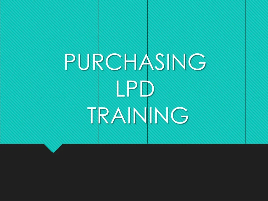 purchasing lpd training