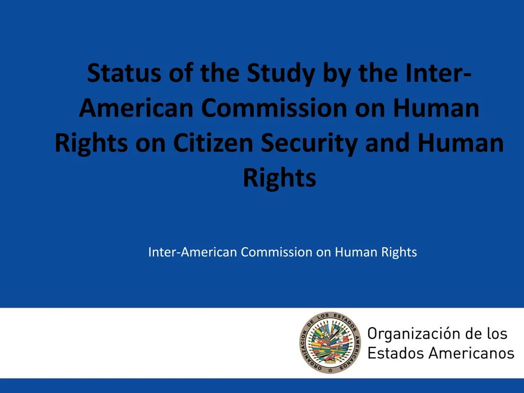 status of the study by the inter american