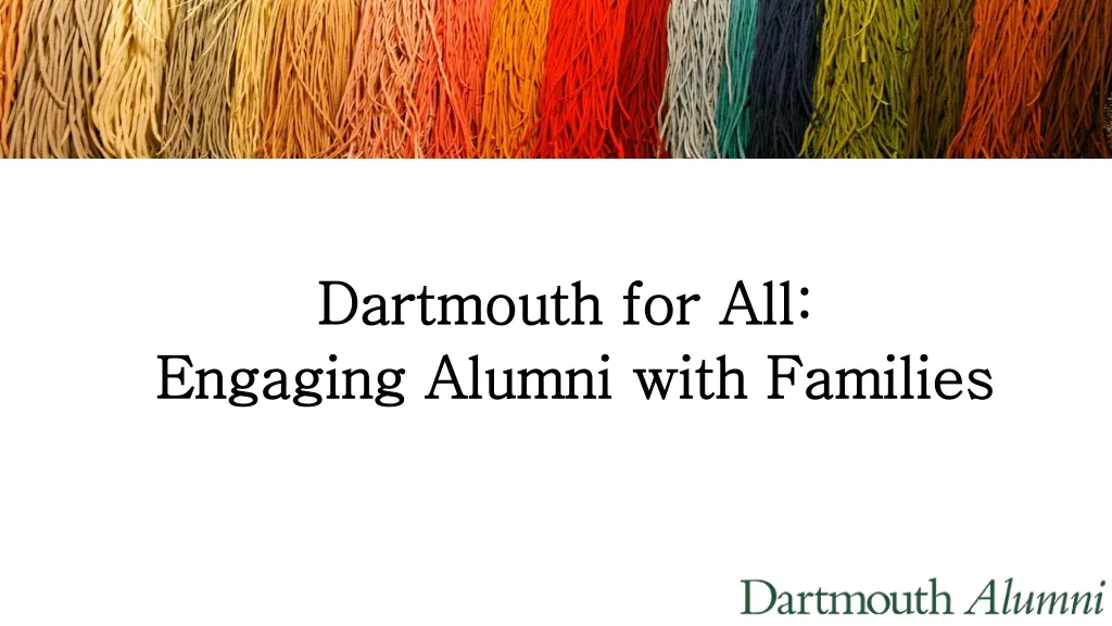 dartmouth for all engaging alumni with families