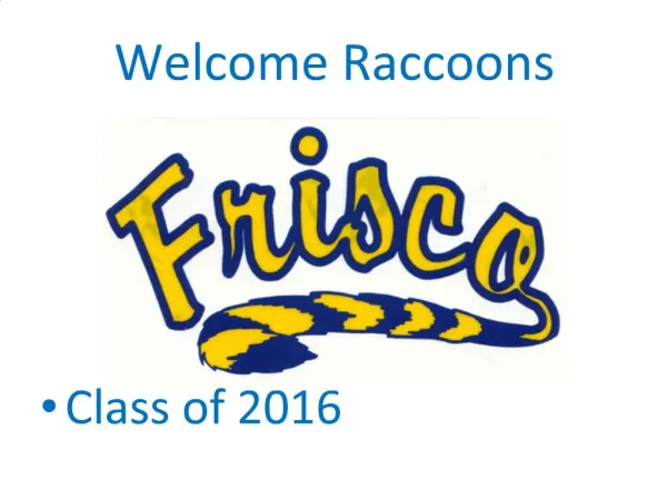 Welcome Raccoons