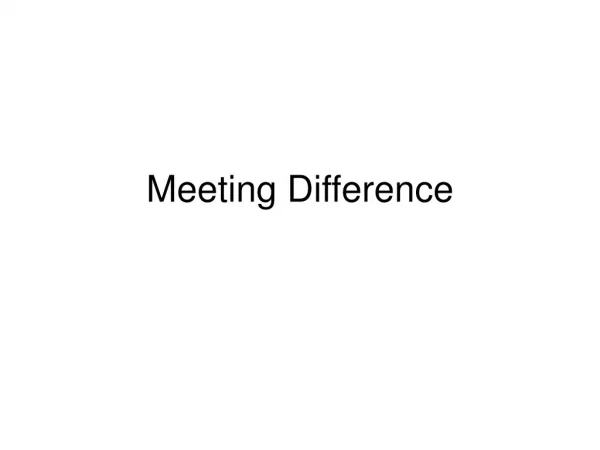 Meeting Difference