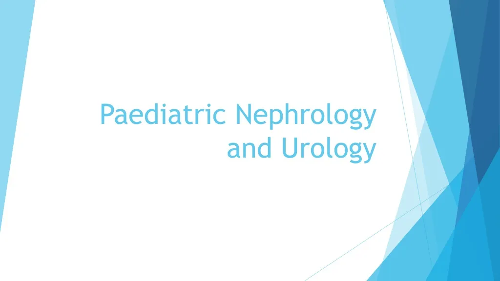 paediatric nephrology and urology