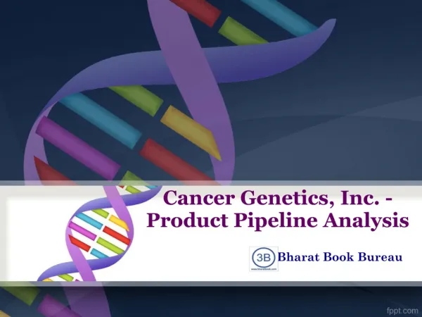Cancer Genetics, Inc. - Product Pipeline Analysis