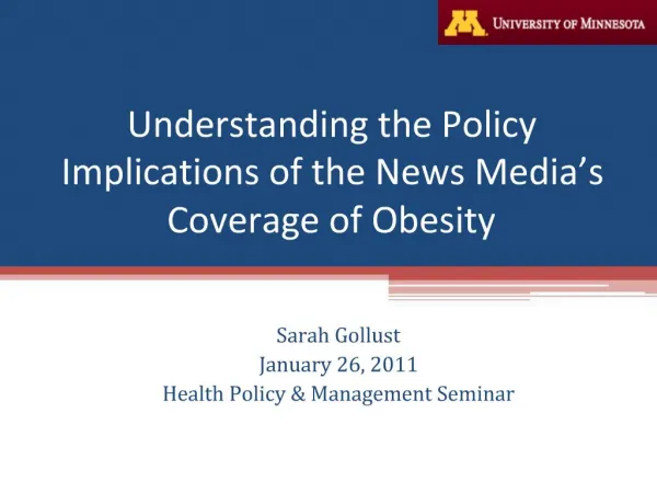 Understanding the Policy Implications of the News Media s Coverage of Obesity
