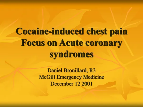 Cocaine-induced chest pain Focus on Acute coronary syndromes