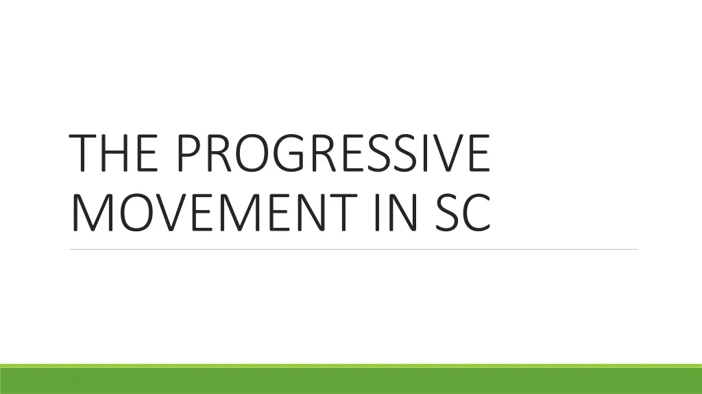 the progressive movement in sc