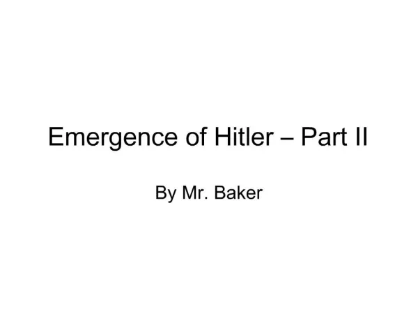 Emergence of Hitler Part II
