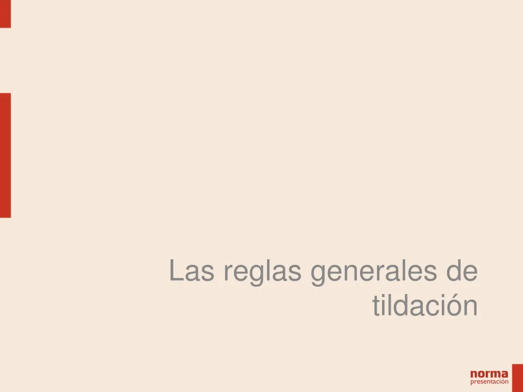 las reglas generales de tildaci n