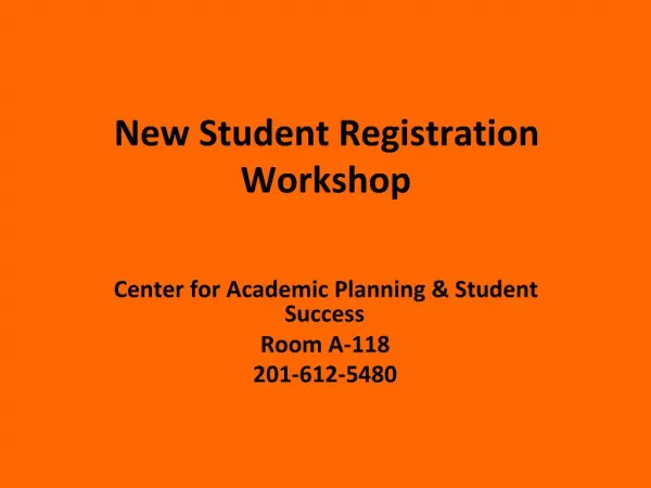 New Student Registration Workshop