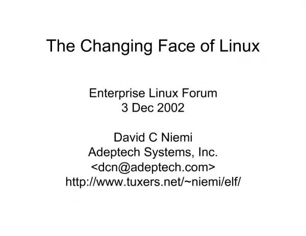The Changing Face of Linux