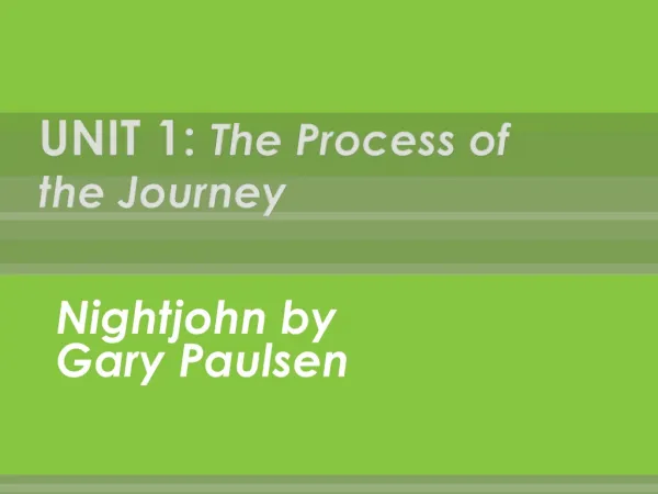 UNIT 1: The Process of the Journey