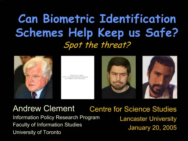 Can Biometric Identification Schemes Help Keep us Safe