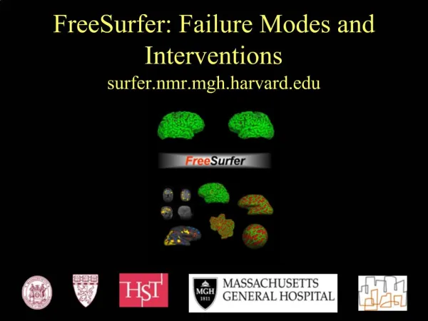 FreeSurfer: Failure Modes and Interventions surfer.nmr.mgh.harvard
