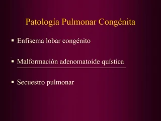 Patolog a Pulmonar Cong nita - slide 1