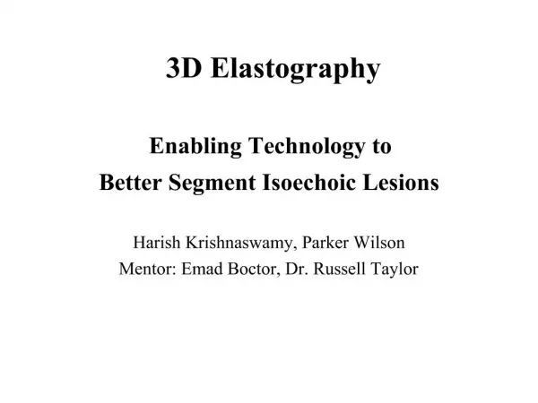 3D Elastography