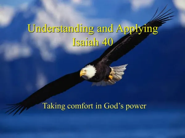 Understanding and Applying Isaiah 40