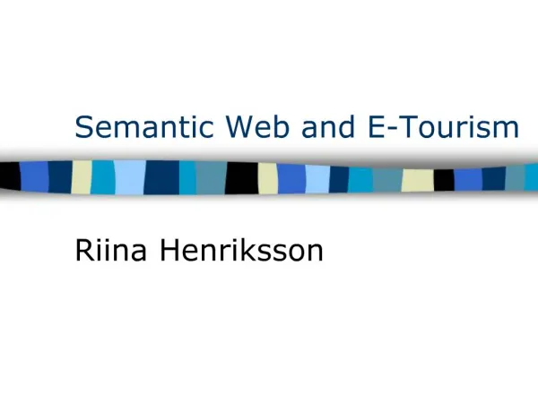 Semantic Web and E-Tourism