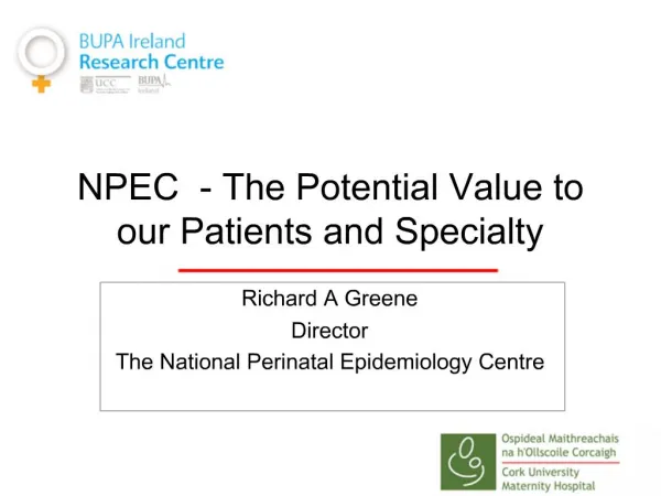 NPEC - The Potential Value to our Patients and Specialty