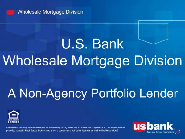 U.S. Bank Wholesale Mortgage Division A Non-Agency Portfolio Lender