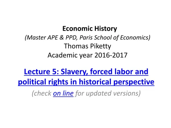 Lecture 5: Slavery, forced labor and political rights in historical perspective