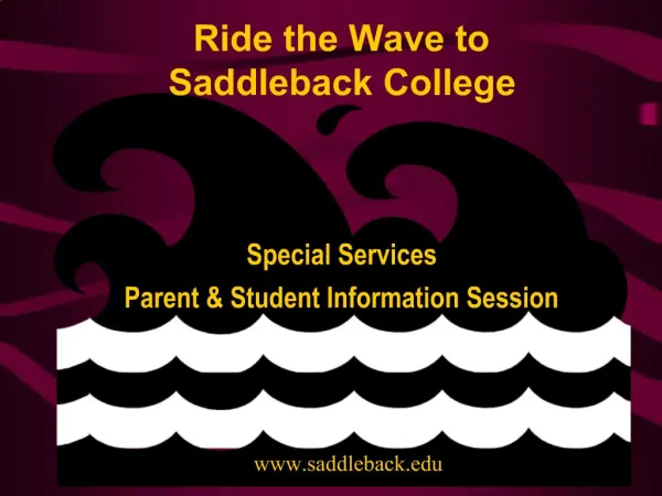 Ride the Wave to Saddleback College