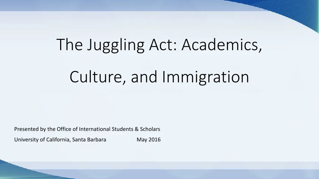 the juggling act academics culture and immigration