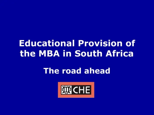 Educational Provision of the MBA in South Africa
