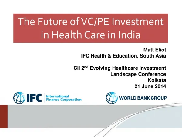 The Future of VC/PE Investment in Health Care in India