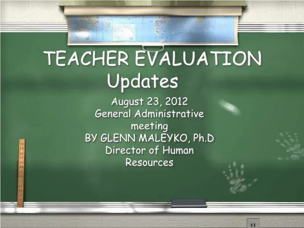 TEACHER EVALUATION Updates