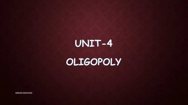 UNIT-4 OLIGOPOLY