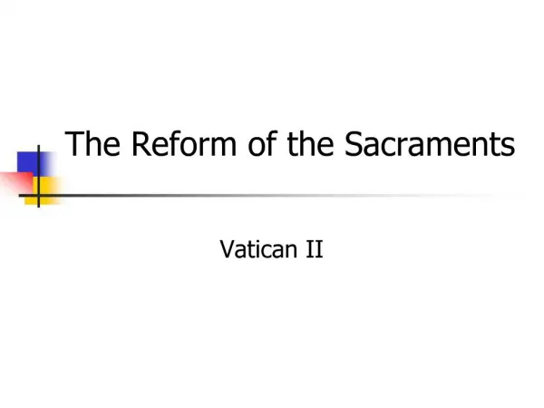 The Reform of the Sacraments