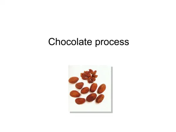 Chocolate process