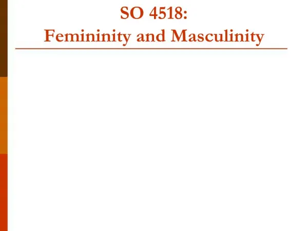SO 4518: Femininity and Masculinity