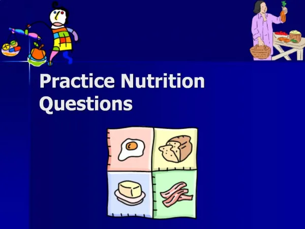Practice Nutrition Questions