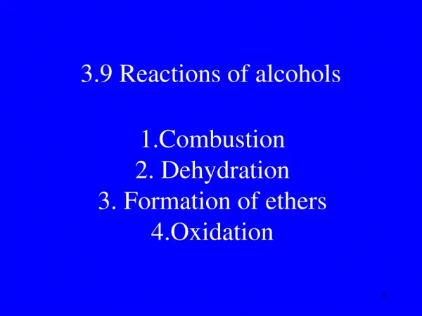 3.9 Reactions of alcohols