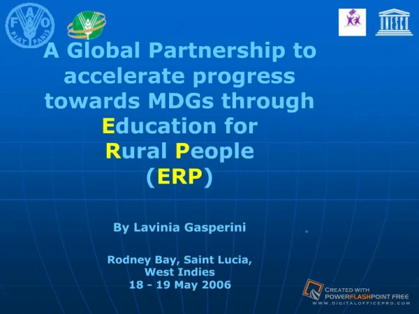 A Global Partnership to accelerate progress towards MDGs ...