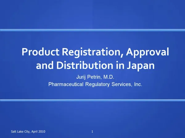 Product Registration, Approval and Distribution in Japan